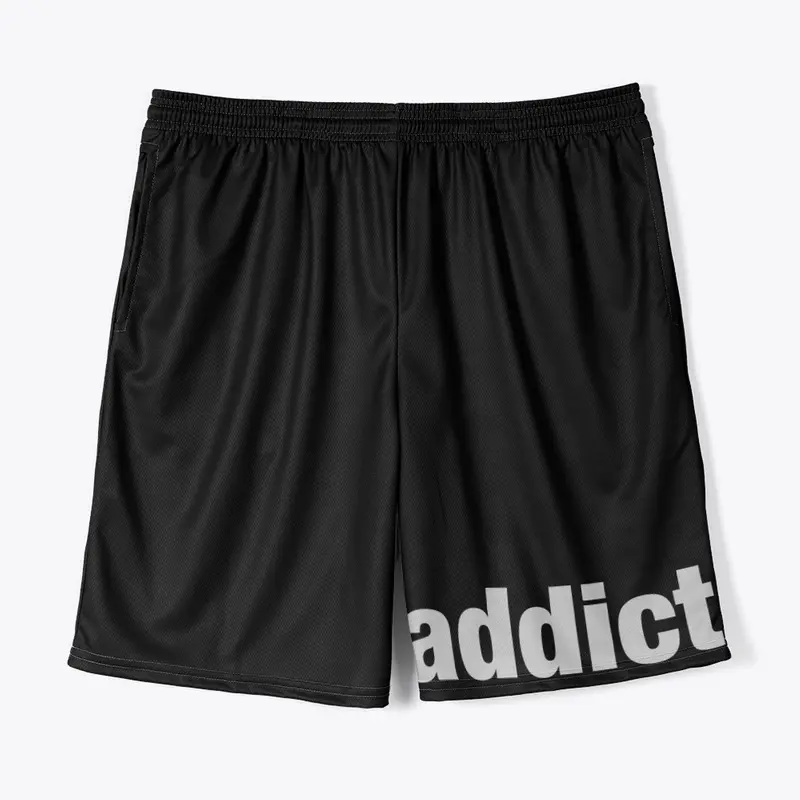 Addict Shorts 